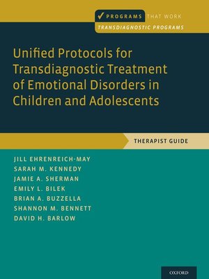 cover image of Unified Protocols for Transdiagnostic Treatment of Emotional Disorders in Children and Adolescents